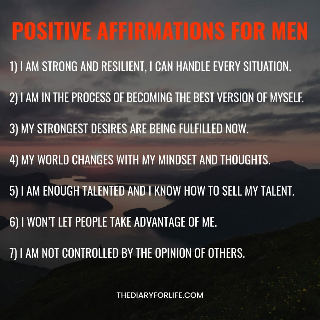 61 Most Powerful Positive Affirmations For Men Thediaryforlife