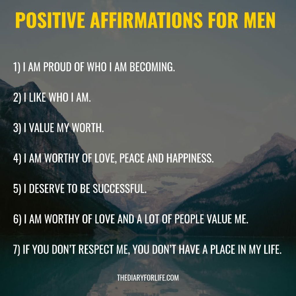 61 Most Powerful Positive Affirmations For Men Thediaryforlife