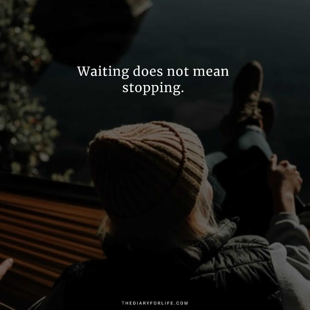 25 Beautiful Quotations About Waiting For Someone - ThediaryforLife