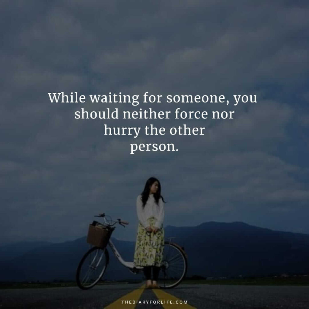 i am waiting for someone who will never come