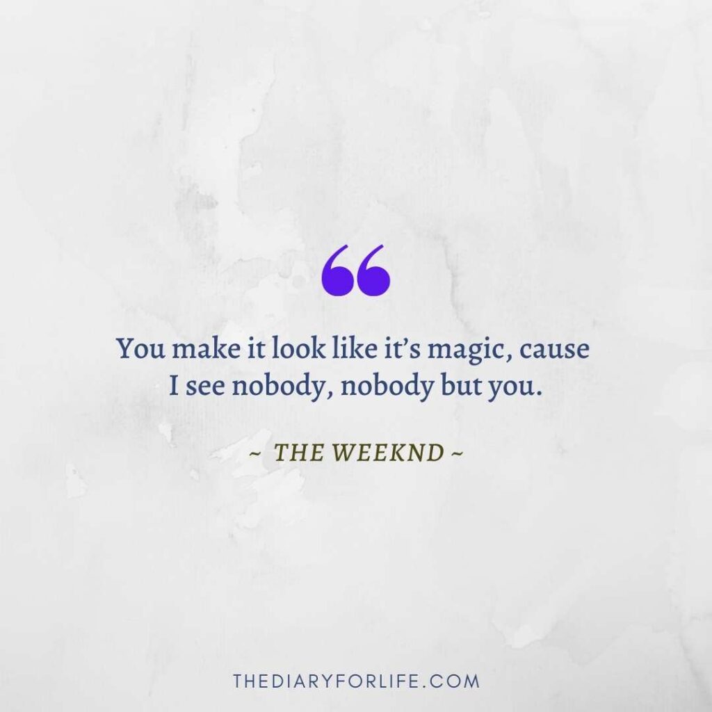 Earned it lyrics The Weeknd You make it look like its magic because i see  nobody nobody but you you you.:)