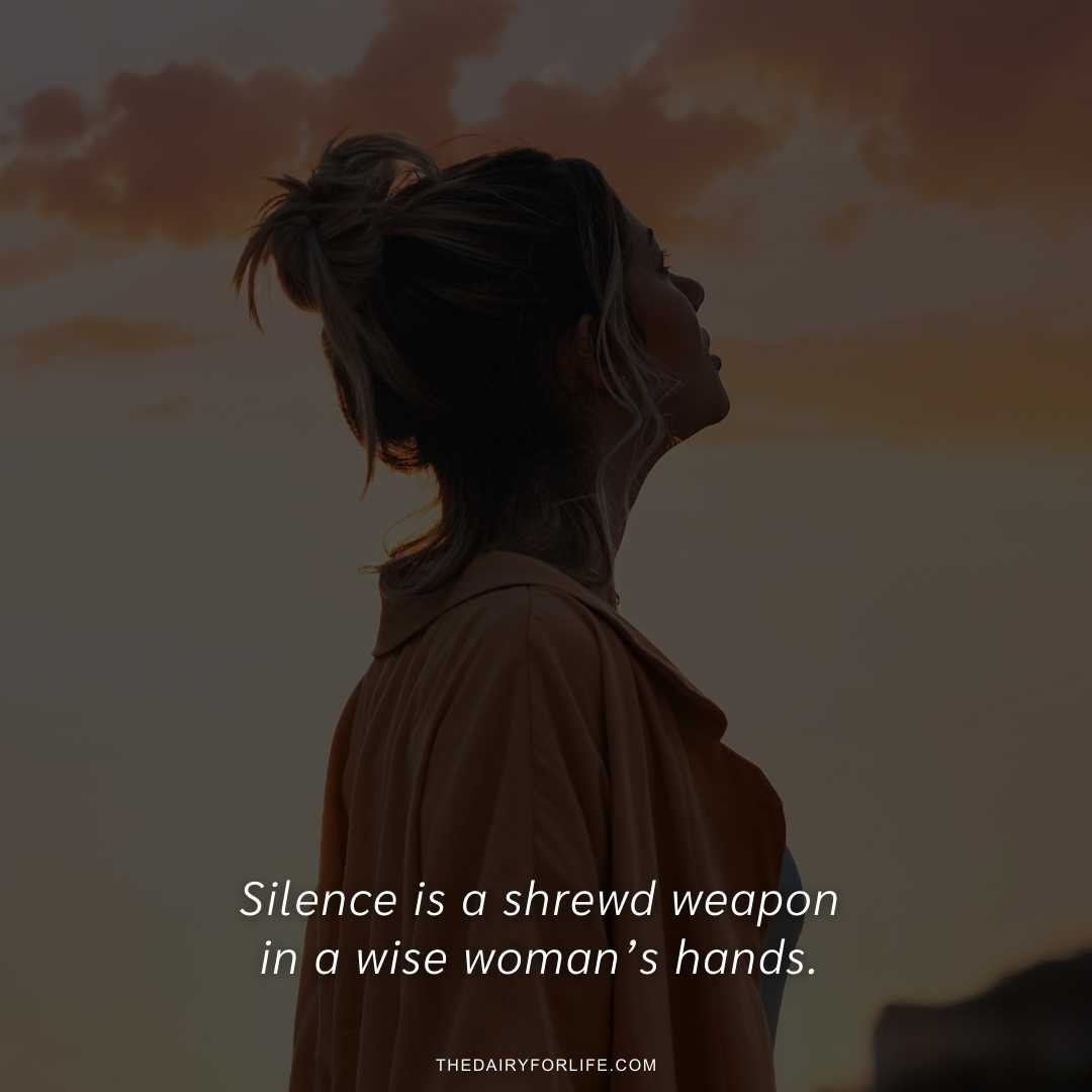 50+ Powerful Woman Silence Quotes That Everyone Can Relate To