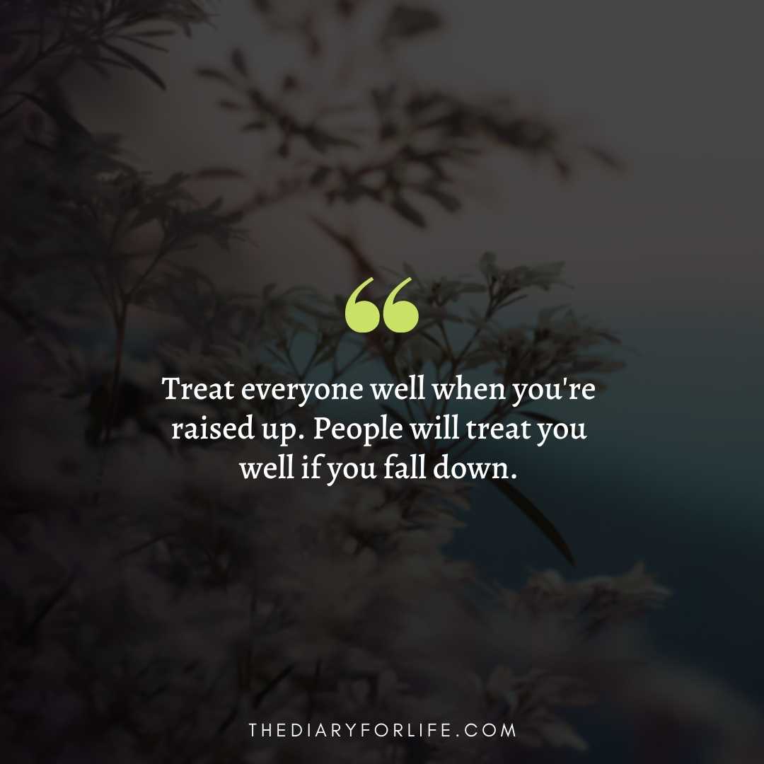 Treat Each Other Well Quotes