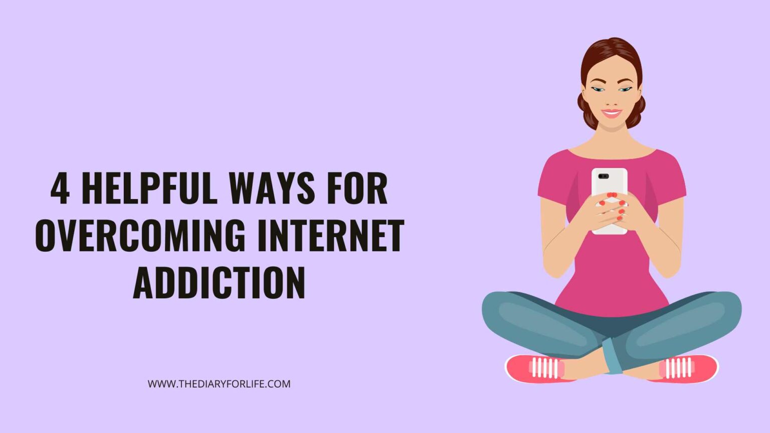 4 Helpful Ways For Overcoming Internet Addiction