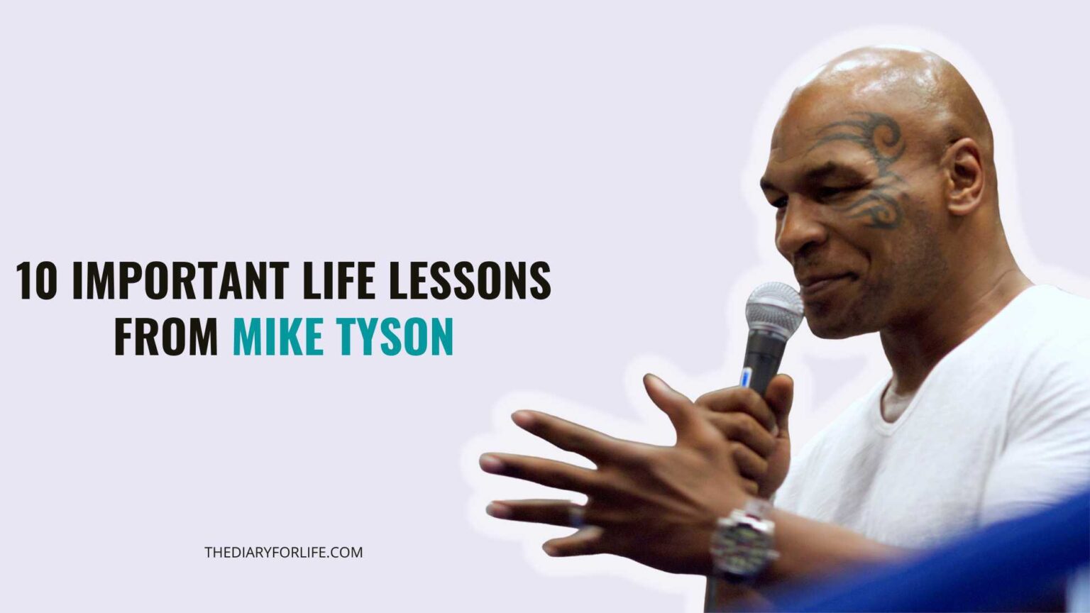 10 Important Life Lessons From Mike Tyson - ThediaryforLife