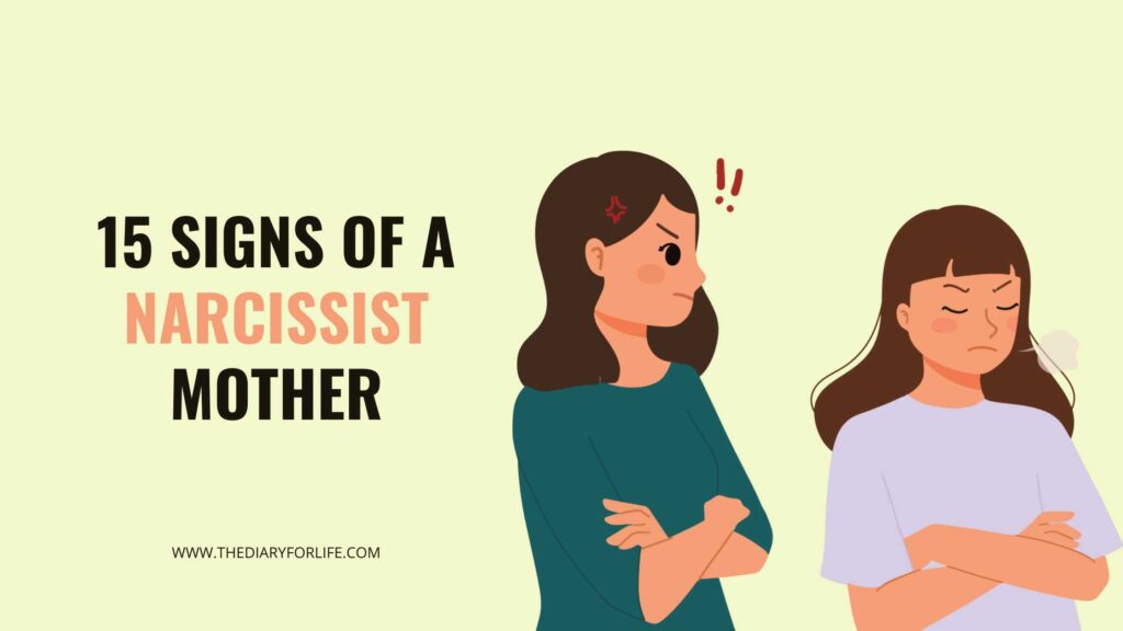 15 Signs Of A Narcissist Mother Thediaryforlife 1192